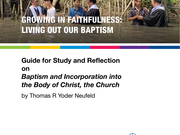 Une fidélité grandissante : vivre notre baptême Guide d’étude et de réflexion sur Baptême et incorpo