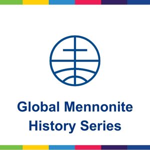Global Mennonite History Series