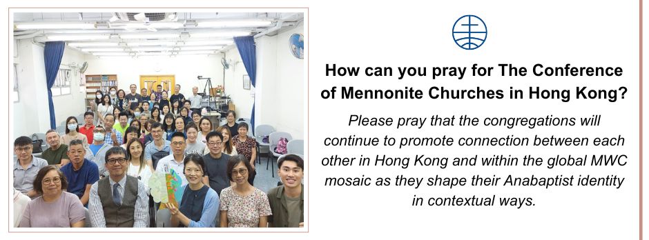 How can you pray for The Conference of Mennonite Churches in Hong Kong? 