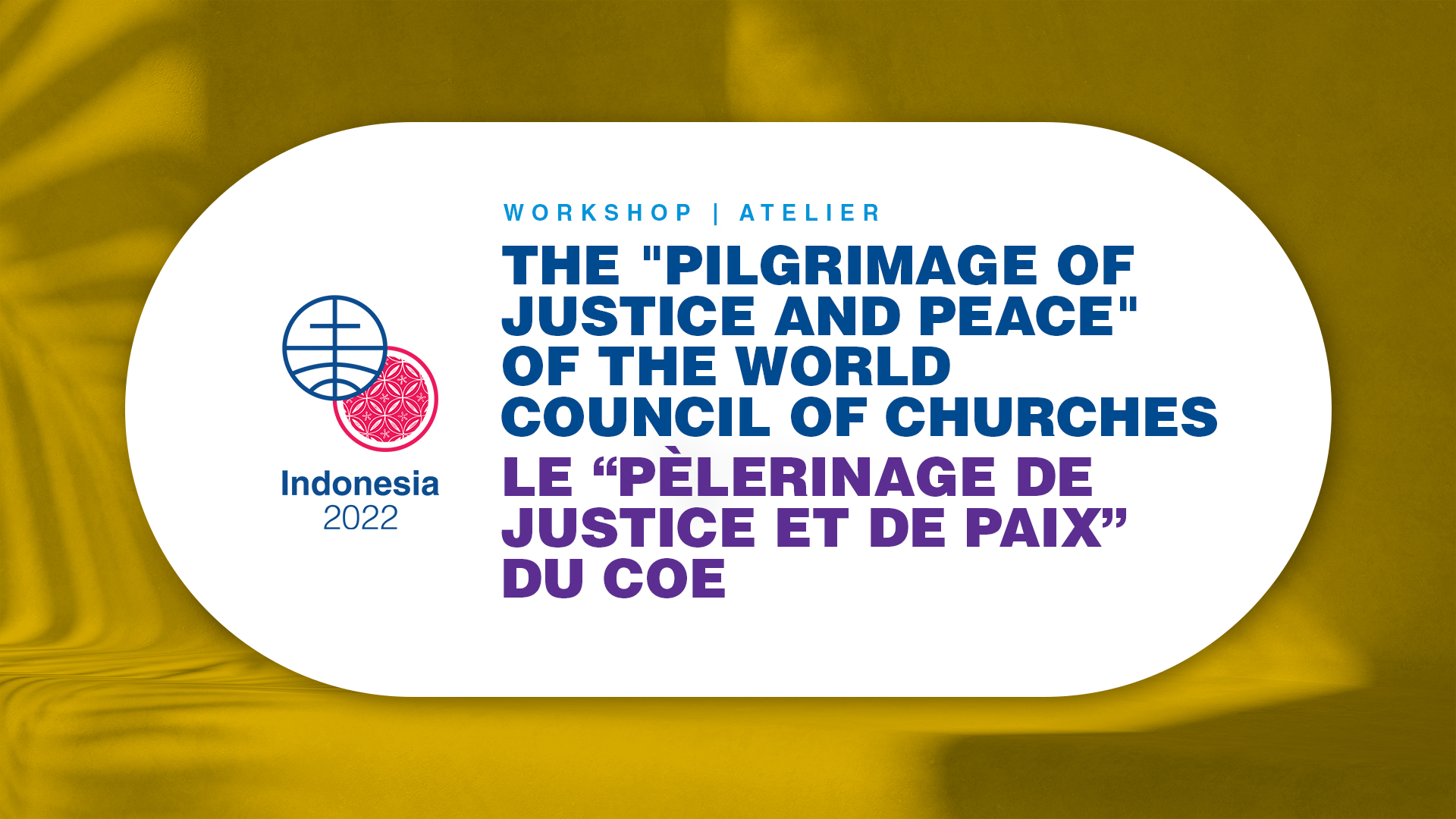 The Pilgrimage of Justice and Peace of the World Council of Churches